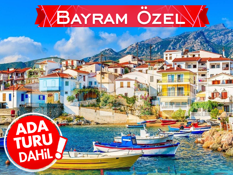 İzmir Çıkışlı Günübirlik SAMOS TURU (Bayramın 2. Günü Özel)